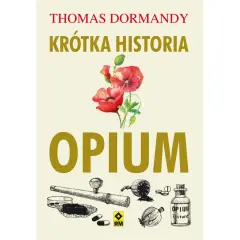 Okładka książki "Opium" z makami i historycznymi przedmiotami związanymi z opium.
